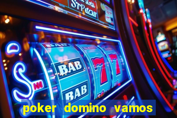 poker domino vamos penghasil uang